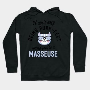 Masseuse Cat Gifts for Cat Lovers - It ain't easy being Purr Fect Hoodie